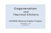 Thermal Chillers and CoGeneration - ASHRAE NCCnccashrae.org/downloads/Prior_Meetings/2012_october_pes.pdf · Thermal Chillers .. ... • Application Guide for Absorption Cooling
