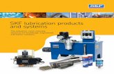 SKF lubrication products and systems - Blessedly Busy Productos Lubricantes y... · SKF lubrication products and systems The industry’s most complete resource for knowledge-engineered