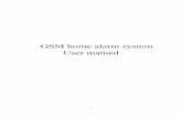 GSM home alarm system User manual - · PDF file7 Note:A Panel can learn up to 32 detectors of different types. Defense zone code deletion Upon the alarm panel at the state of disarming,
