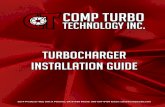Turbocharger Installation Guide - CTI Turbo - The ... · PDF fileTurbocharger Installation Guide 3214 Producer Way Unit A Pomona, CA 91768 Phone: 909-594-8400 Email: sales@compturbo.com