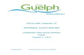 INTERNAL AUDIT REPORT - City of Guelphguelph.ca/wp-content/uploads/LearningandDevelopmentAudit.pdf · INTERNAL AUDIT REPORT LEARNING AND DEVELOPMENT FINAL August 1, 2014 Prepared