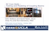 RC Core Walls – Testing and Modeling of Coupling Beamspeer.berkeley.edu/events/pdf/10-2009/Wallace_PEER... · RC Core Walls – Testing and Modeling of Coupling Beams John Wallace