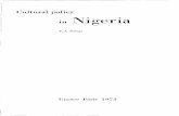 Cultural policy m Nigeria - UNESCOunesdoc.unesco.org/images/0000/000027/002770eo.pdf · In general, the studies deal with the principles and methods of cultural policy, the evaluation