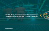 2011 Environmental Statement Talisman Energy (UK) · PDF fileEnvironmental Statement UK Offshore Operations 2011 Page 4 Targets and objectives The Senior Leadership Team of Talisman