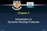Chapter 3 Introduction to Dynamic Routing Protocolsfaculty.olympic.edu/.../PowerPoint/Expl_Rtr_chapter_03_Dynamic.pdf · CCNA2-2 Chapter 3 Introduction to Dynamic Routing Protocols