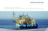 Offshore Wind - DeepOcean · PDF filechain of Offshore Wind power, ... shallow water beach landings to the deepest offshore sites with its advanced installation and construction vessels