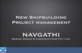New Shipbuilding Project  · PDF fileNew Shipbuilding Project management Marine Design & Constructions Pvt. Ltd. NAVGATHI