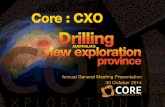 Drilling - coreexploration.com.aucoreexploration.com.au/user_files/reports/20141030... · Drilling expanding discovery • First assay results received for Core’s recent 2,500m