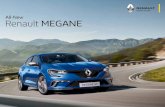 All-New Renault MEGANE - Norwich | Holden Group · PDF fileExclusively fitted with the MULTI-SENSE system†, All-New Renault Megane adapts the behaviour of your vehicle to your mood.