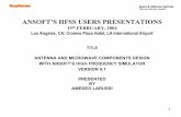 ANSOFT’S HFSS USERS PRESENTATIONS - uni-sofia.bgdankov/P Dankov_Lecture materials/Antennas... · 1 ANSOFT’S HFSS USERS PRESENTATIONS 19th FEBRUARY, 2004 Los Angeles, CA; Crowne