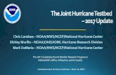 Chris Landsea – NOAA/NWS/NCEP/National Hurricane Center · PDF fileChris Landsea – NOAA/NWS/NCEP/National Hurricane Center Shirley Murillo – NOAA/OAR/AOML Hurricane Research