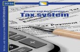 2016 - · PDF fileBosnia and Herzegovina Tax system 6 STATE LEVEL TAXES INDIRECT TAXES Indirect taxes include value added tax (VAT), excises - a special type of sales tax paid on some