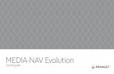MEDIA-NAV Evolution - Renault · PDF file1 WELCOME TO THE WORLD OF MEDIA NAV Evolution. Congratulations on your choice. In order to ensure you make the most of your integrated touch