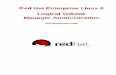 Logical Volume Red Hat Enterprise Linux 6 Manager ... · PDF fileIt requires familiarity with Red Hat Enterprise Linux 6 and GFS2 ... about using Red Hat Enterprise Linux, ... about