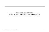 TFD-HE13b - Shell & Tube Heat Exchanger Designme1065.wdfiles.com/local--files/handouts-and-links/shellandtube.pdf · TFD-HE13 - Shell & Tube Heat Exchager Design 5 Shell Types q TEMA