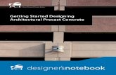 Getting Started Designing Architectural Precast Concrete Designi… · DN-19 Getting Started Designing Architectural Precast Concrete Page 3 • erection procedures, • and sequencing.