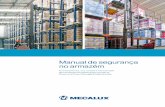 Manual de segurança no armazém - · PDF file7 Sistemas de armazenamento 8 Estante de paletização para sistema compacto 8 Descrição 10 Estantes compactas com Pallet Shuttle ...