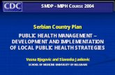 PUBLIC HEALTH MANAGEMENT – DEVELOPMENT AND IMPLEMENTATION ...phs.etf.rs/Dokumenti/Tekstovi/PHS-Serbia.pdf · public health management – development and implementation ... public