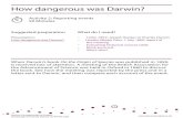 How dangerous was Darwin? - Darwin Correspondence · PDF fileas others spoke—my blood boiled, I felt myself a dastard; now I saw my advantage—I swore to myself I would smite that