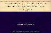Hamlet (Traduction de François-Victor Hugo) (French Edition)  Web viewAnother Classic converted by Norph-Nop Editions, full text included