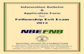 NBE Fellowship Exit Exam January2013 Fellowship Exit... · such cases. 3.8. Applications in origi nal along with enclosures received after the due date ... theory examination to qualify