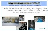 How to determine carbon, nitrogen, and other parameters · PDF fileHow to determine carbon, nitrogen, and other ... How to determine carbon, nitrogen, and other parameters in solid