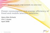 Power consumption and energy efficiency of fixed and ... · PDF filePower consumption and energy efficiency of fixed and mobile telecom networks ... Nokia Siemens Networks wireline