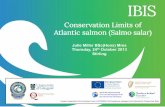 Conservation Limits of Atlantic salmon (Salmo salar) Conservation limits of... · (Kennedy& Crozier 1994) • Grade 2 Nursery habitat - 5 eggs/m2 • Grade 3 Nursery habitat - 2.5