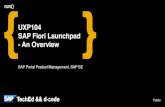 UXP104 SAP Fiori Launchpad - An Overviewsapvod.edgesuite.net/TechEd/TechEd_Berlin2014/pdfs/UXP104.pdf · ©C 2014 SAP SE or an SAP affiliate company. All rights reserved.2014 SAP