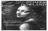 SEMPER DOWLAND - Guitarist-Composer  .25 pieces by lutenist JOHN DOWLAND Newly arranged for guitar by Jeffry Hamilton Steele SEMPER DOWLAND
