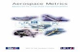 Aerospace Metrics - University of · PDF fileCommon approach Many UK aerospace companies are currently taking radical steps to redesign their performance measurement systems. The purpose