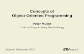 Concepts of Object-Oriented Programming - ethz.ch · PDF fileConcepts of Object-Oriented Programming Peter Müller Chair of Programming Methodology Autumn Semester 2017