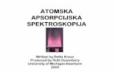 ATOMATOMSKA SKA …fizika.unios.hr/~ilukacevic/dokumenti/materijali_za_studente/afs/6... · Apsorpcija i emisija svjetlosti. Fizika svjetlosti • Spectroskopija i atomska fizika