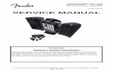 Service Manual Template - Fender · PDF fileSERVICE MANUAL ATTENTION: ... Fuse type: T4AH, 250V Passport System: Width: 610 mm (24 in.) Height: 541 mm (18 in.) Depth: 254 mm (10 in.)