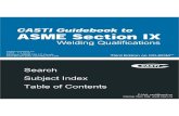 CASTI Guidebook to ASME Sec IX - Welding and Brazing ... · PDF filesome of their basic welding qualification requirements more easily. ... CASTI Guidebook to ASME Section IX - Welding