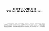 CCTV VIDEO TRAINING MANUAL - FM Systems TRAINING MANUAL.pdf · CCTV VIDEO TRAINING MANUAL Someone once said, "Knowledge is the key to success". This rule also applies to the installation
