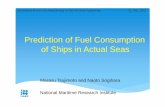 Prediction of Fuel Consumption of Ships in Actual · PDF filePrediction of Fuel Consumption of Ships in Actual Seas National Maritime Research Institute 21, Dec., 2012 Masaru Tsujimoto