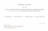 U.S. CONTRACT SECURITY INDUSTRY - · PDF fileheadquartered in California and serviced 2,000 ... July 2014 U.S. Contract Security Industry White ... contract security companies in the
