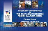 EAST COAST ECONOMIC REGION MALAYSIA - Driving …/media/IE Singapore/Files/Events... · EAST COAST ECONOMIC REGION MALAYSIA ... Industry is supported by agencies such ... •Serviced