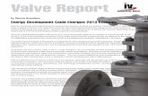 Valve Report - industrialvalco.com REPORT - FEB 2013.pdf · Valve Report Energy Development ... However, the pipe-valve-ﬁtting sector could set new records, ... out-of-control debt