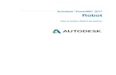 Autodesk PowerMill 2017 Robot · PDF file01/07/2016 · Autodesk PowerMill 2017 How to build a Robot simulation 1 How to build a Robot simulation This document explains how to build/modify