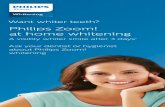 Philips Zoom! at home whitening · PDF fileWant whiter teeth? Philips Zoom! at home whitening A visibly whiter smile after 3 days1 Ask your dentist or hygienist about Philips Zoom!