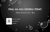 FINAL MA MS4 GENERAL PERMIT - US EPA · PDF filefinal ma ms4 general permit making stormwater great again newton tedder epa region 1 boston . presentation overview ... • inventory