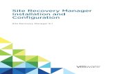 Site Recovery Manager Installation and Configuration ... · PDF fileAbout VMware Site Recovery Manager Installation and Configuration Site Recovery Manager Installation and Configuration
