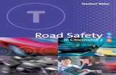 Road Safety Citizenship 2 : Teaching Notes - rospa. · PDF fileRoad safety is an important issue for students at Key Stage 4 (KS4) ... comprises these teachers notes and four student