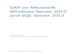 SAP on Microsoft Windows Server 2012 and SQL Server .SAP On Microsoft Windows Server 2012 And SQL Server 2012 SAP on Microsoft Windows Server 2012 and SQL Server 2012 Published: October