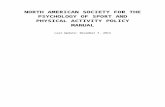 NORTH AMERICAN SOCIETY FOR THE PSYCHOLOGY Web viewNORTH AMERICAN SOCIETY FOR THE PSYCHOLOGY OF SPORT AND PHYSICAL ACTIVITY POLICY MANUAL. ... career stages. ... American Society for