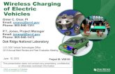 Wireless Charging of Electric Vehicles - Department of · PDF fileWireless Charging of Electric Vehicles Omer C. Onar, PI Email: ... Wireless power transfer system is a complex structure