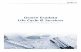 Oracle Exadata Life Cycle & Services -   · PDF fileOracle Exadata Life Cycle & Services ... 4.4 Exadata Patch Management: ... as a Data Warehouse or also as a consolidation plat