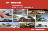 PRODUCT RANGE SKID STEER LOADERS - · PDF fileskid-steer loaders give you the ... Make / Model Kubota / D1005-E4B-BC-3 Kubota / V1505-E2B-BCZ ... Shipping weight kg 1109 1602 2052